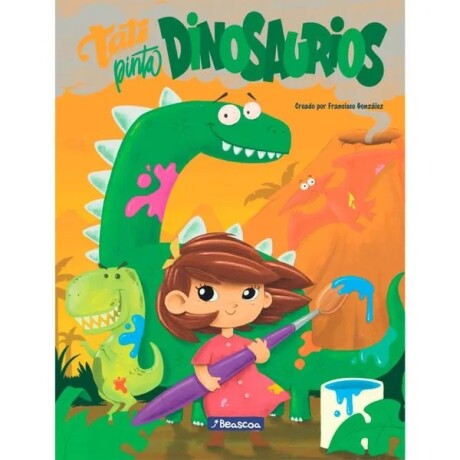 Libro Colorear Tati Pinta Dinosaurios Libro Colorear Tati Pinta Dinosaurios