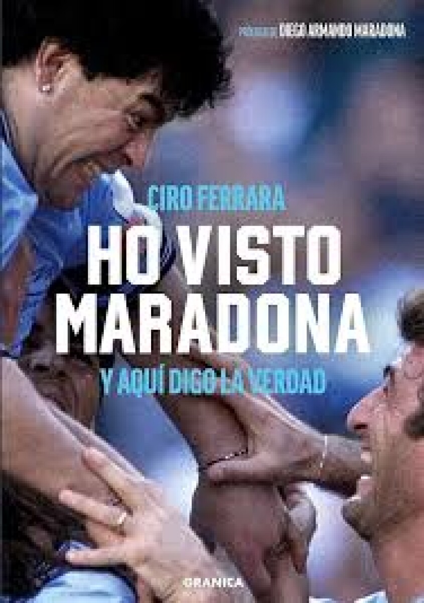 HO VISTO MARADONA Y AQUI DIGO LA VERDAD 