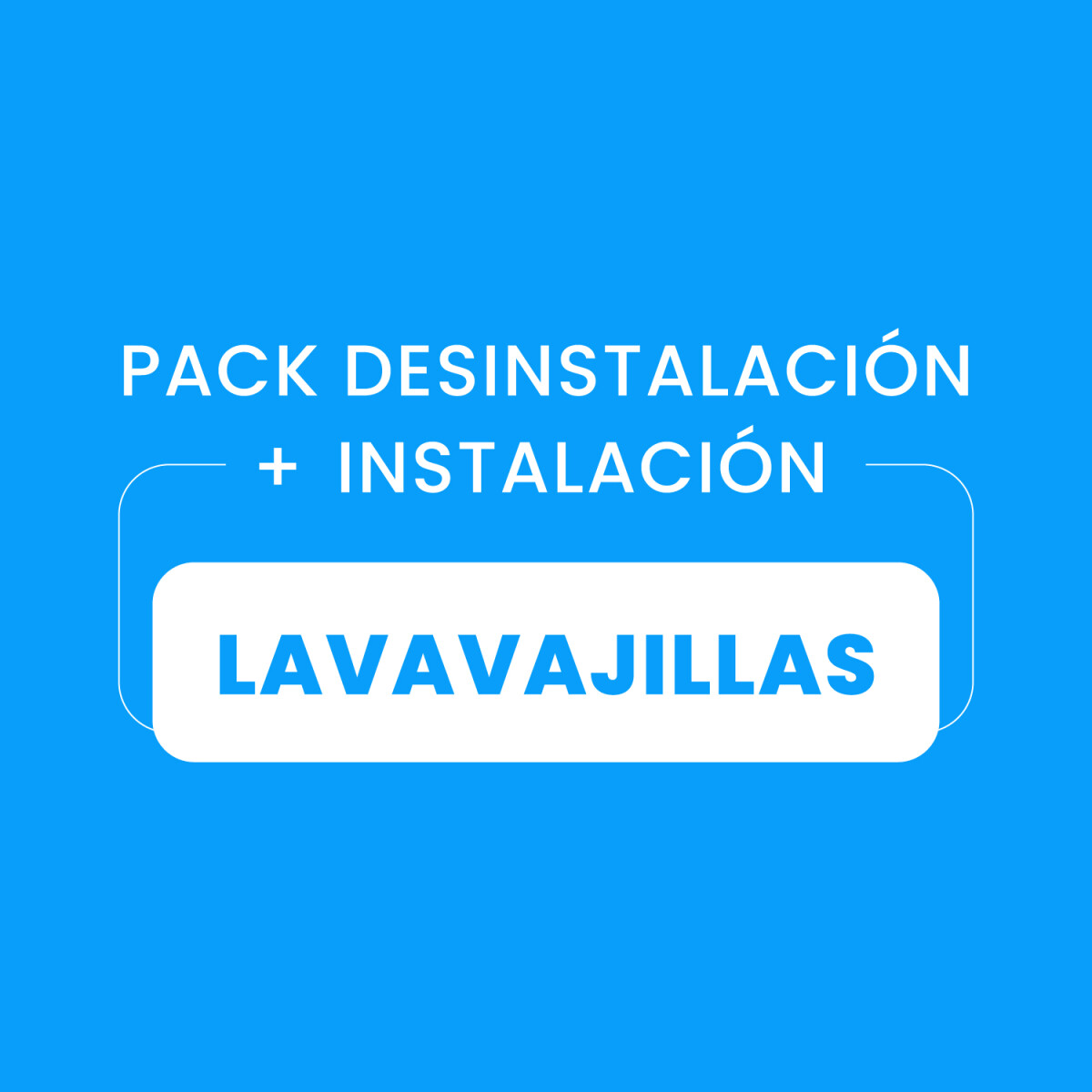 Desinstalación + Instalación de Lavavajillas 