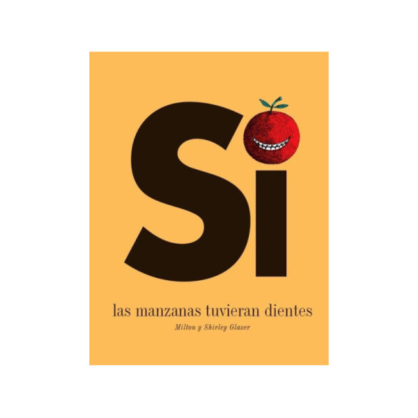 Si las manzanas tuvieran dientes Única