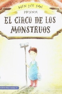 El Circo De Los Monstruos El Circo De Los Monstruos