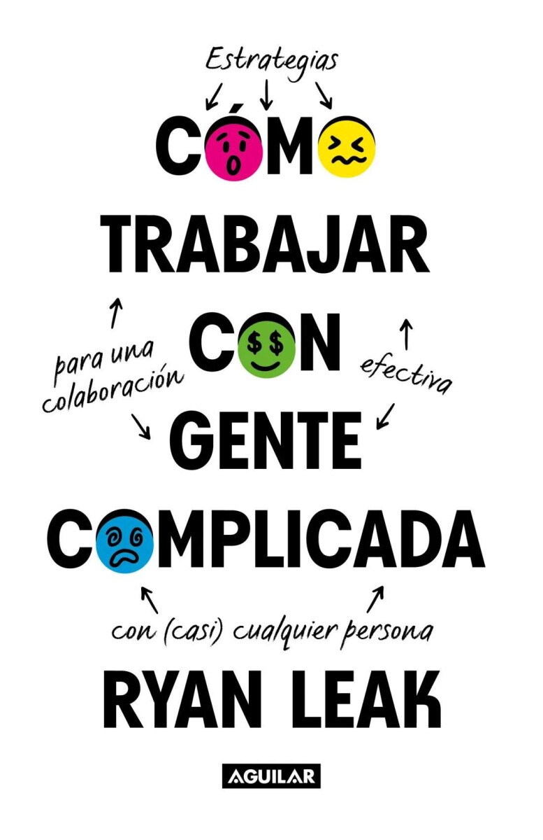Cómo trabajar con gente complicada 