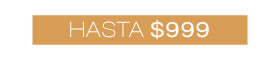 Hasta $999