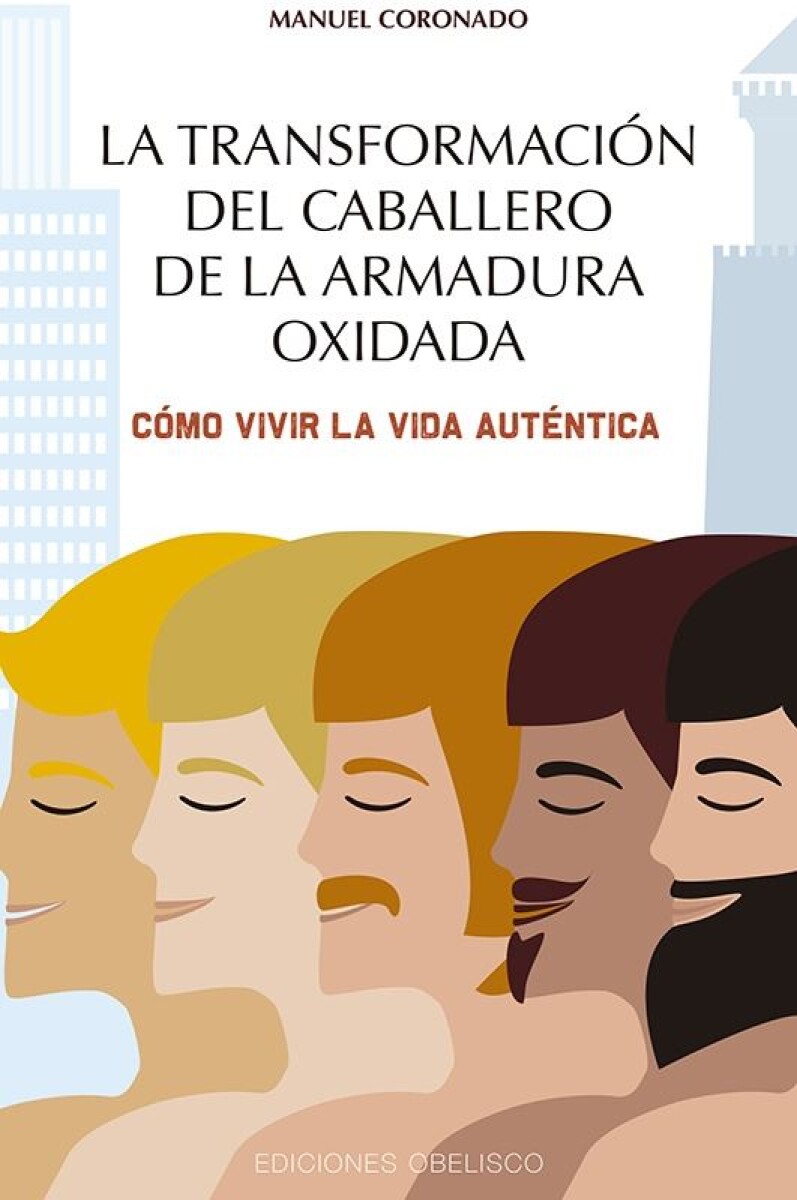 Transformación Del Caballero De La Armadura Oxidada, La 