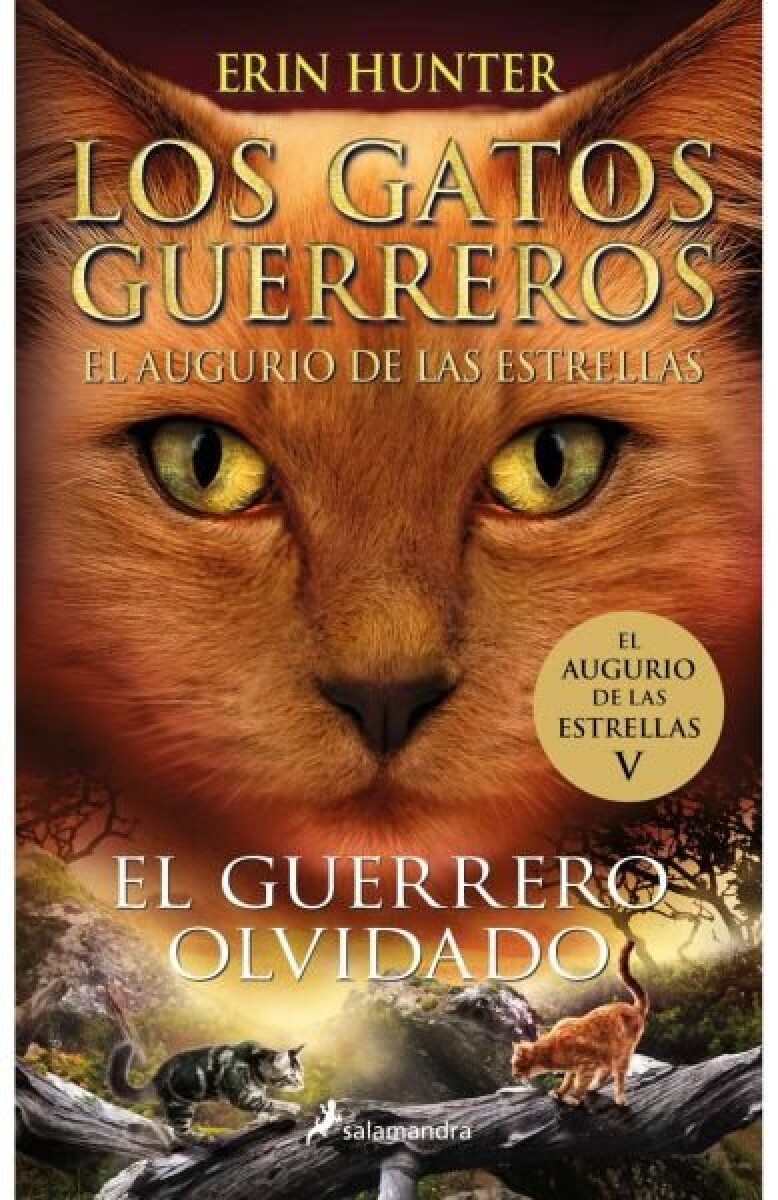 LOS GATOS GUERREROS EL AUGURIO DE LAS ESTRELLAS - EL GUERRERO OLVIDADO 