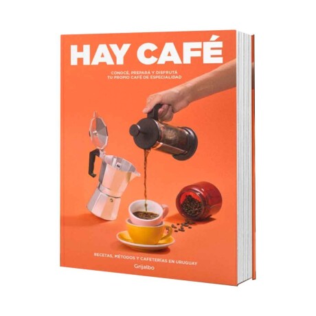 Libro Hay Café recetas métodos y cafeterías en Uruguay 001