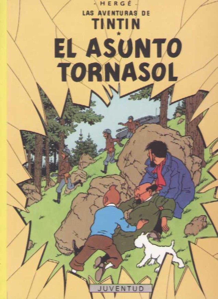 EL ASUNTO TORNASOL. LAS AVENTURAS DE TINTIN. 