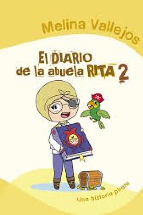 EL DIARIO DE LA ABUELA RITA 2 EL DIARIO DE LA ABUELA RITA 2