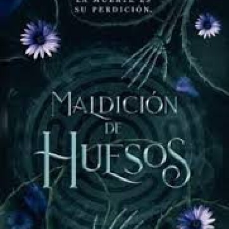 MALDICION DE HUESOS MALDICION DE HUESOS
