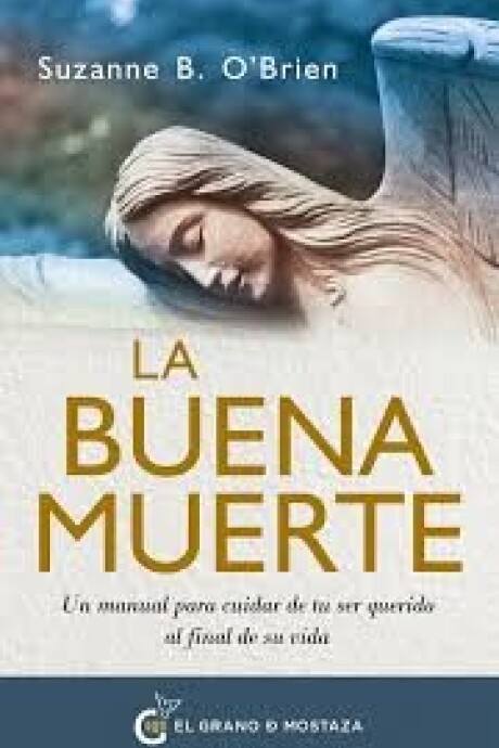 LA BUENA MUERTE LA BUENA MUERTE