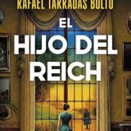 EL HIJO DEL REICH EL HIJO DEL REICH