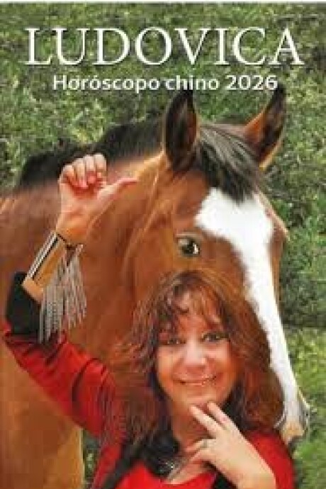 HOROSCOPO CHINO 2026 - LUDOVICA HOROSCOPO CHINO 2026 - LUDOVICA