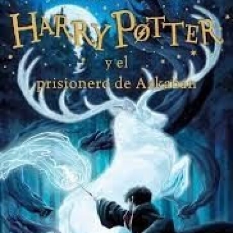 HARRY POTTER 3 Y EL PRISIONERO DE AZKABAN HARRY POTTER 3 Y EL PRISIONERO DE AZKABAN