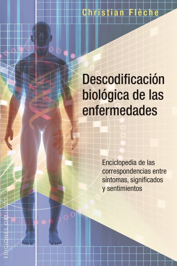 Descodificación Biológica De Las Enfermedades Descodificación Biológica De Las Enfermedades