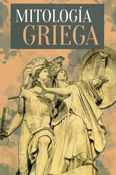 MITOLOGIA GRIEGA MITOLOGIA GRIEGA