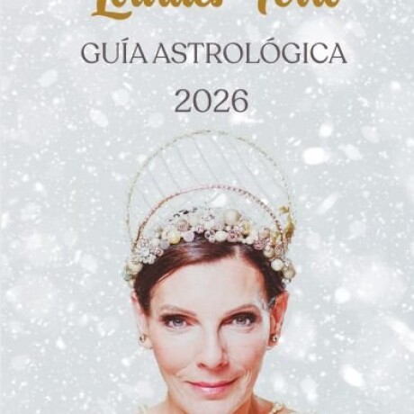 GUIA ASTROLOGICA 2026 LOURDES FERRO GUIA ASTROLOGICA 2026 LOURDES FERRO