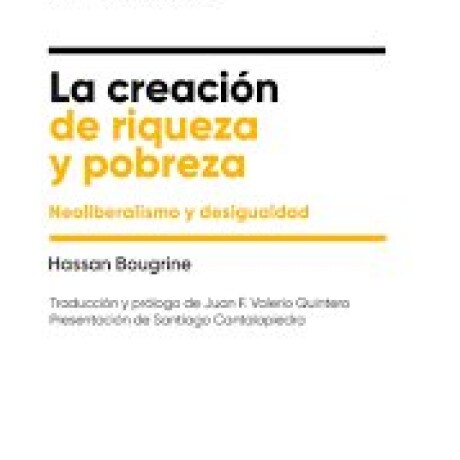 CREACION DE LA RIQUEZA, LA CREACION DE LA RIQUEZA, LA