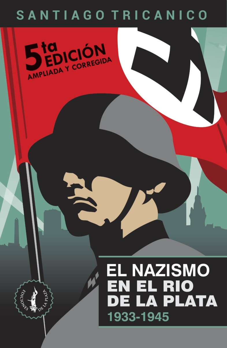NAZISMO EN EL RIO DE LA PLATA, EL 