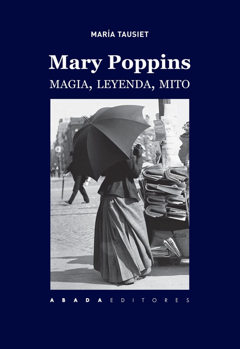 Mary Poppins. Magia, Leyenda, Mito 