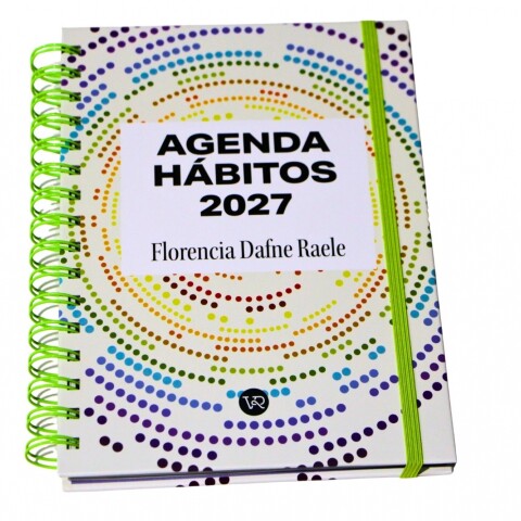 AGENDA HABITOS 2027 DE FLORENCIA DAFNE RAELE AGENDA HABITOS 2027 DE FLORENCIA DAFNE RAELE