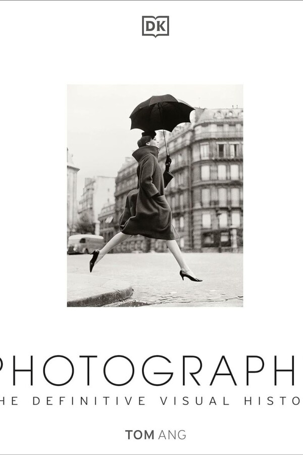 Fotografía: La Historia Visual Definitiva Fotografía: La Historia Visual Definitiva