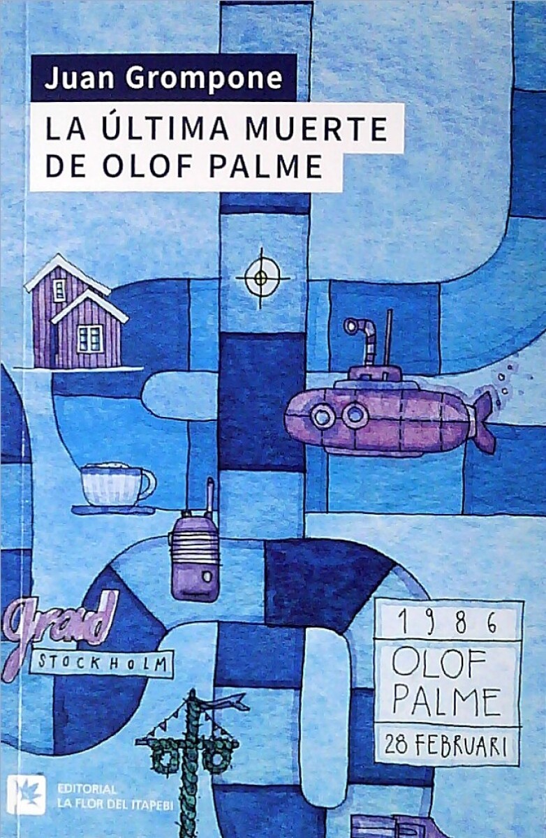 ULTIMA MUERTE DE OLOF PALME LA 