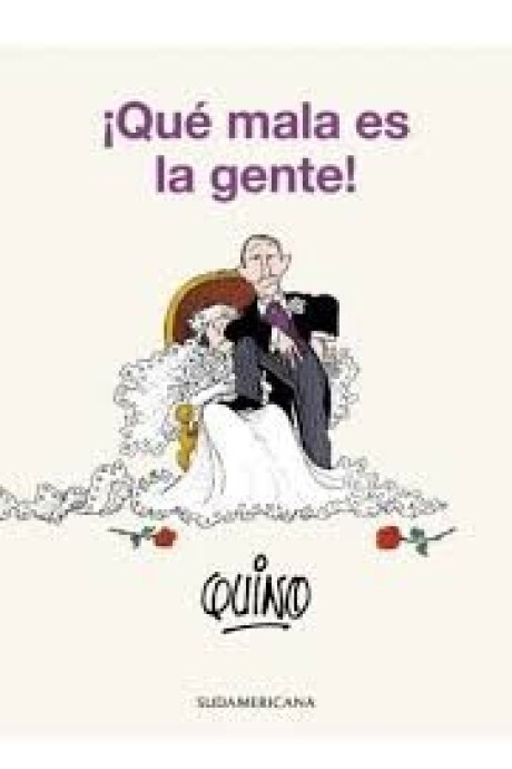 QUE MALA ES LA GENTE! QUE MALA ES LA GENTE!