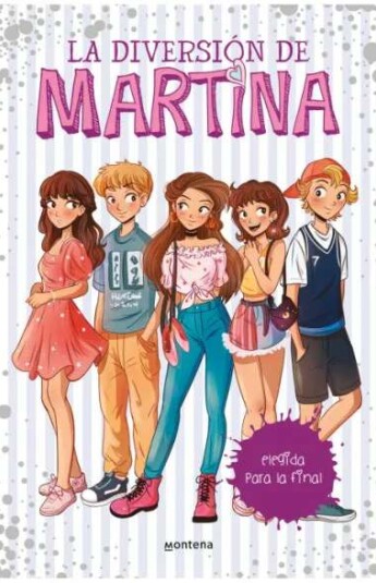 Elegida para la final. La diversión de Martina 09 Elegida para la final. La diversión de Martina 09