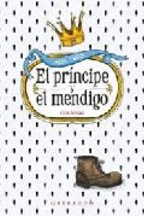 EL PRINCIPE Y EL MENDIGO EL PRINCIPE Y EL MENDIGO