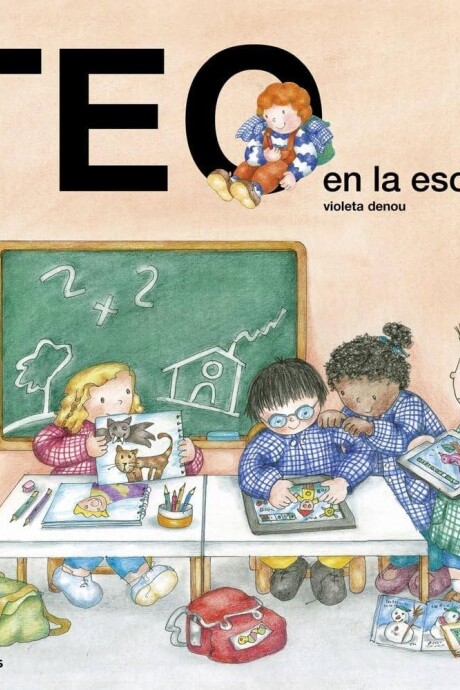 TEO EN LA ESCUELA TEO EN LA ESCUELA