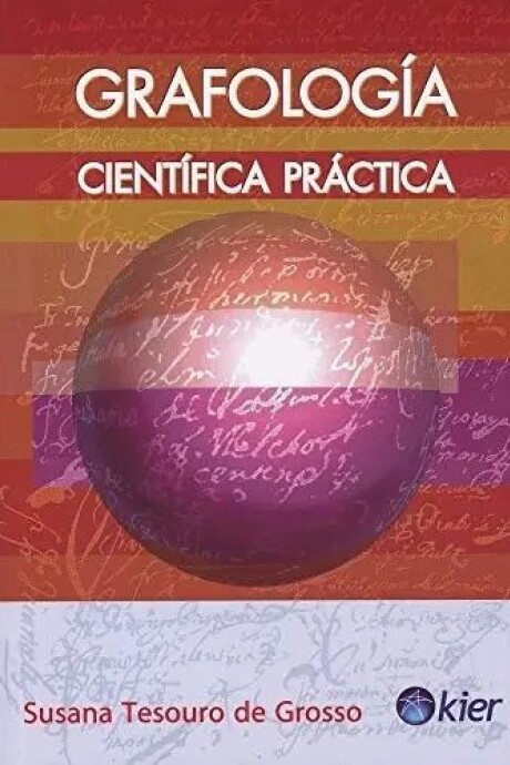GRAFOLOGIA, CIENTIFICA PRACTICA GRAFOLOGIA, CIENTIFICA PRACTICA