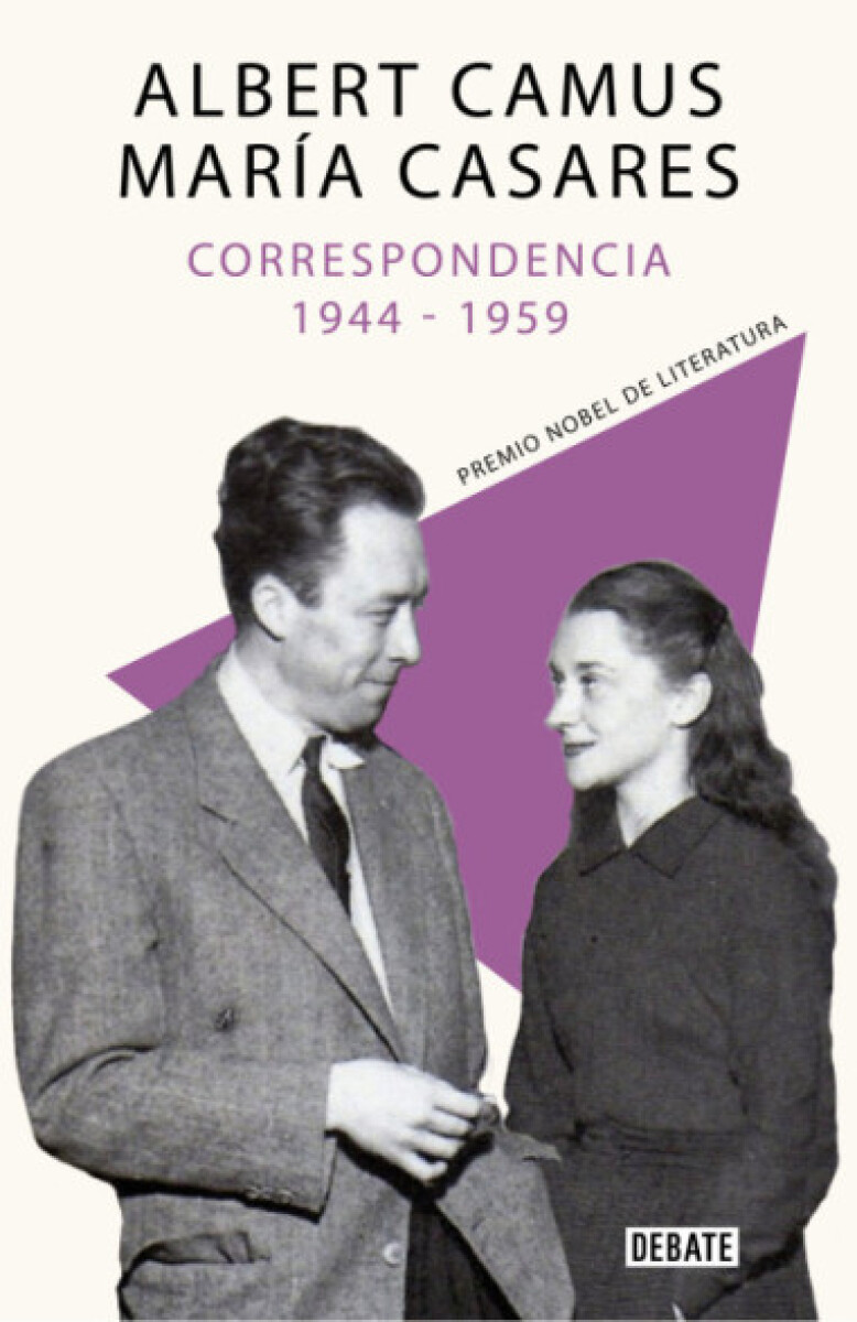 CORRESPONDENCIA 1944 - 1959 . ALBERT CAMUS MARIA CASARES 
