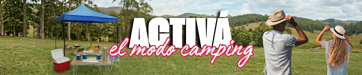 ACTIVÁ EL MODO CAMPING
