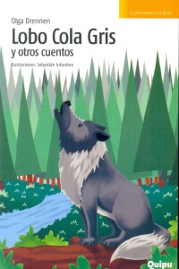 Lobo Cola Gris Y Otros Cuentos Lobo Cola Gris Y Otros Cuentos