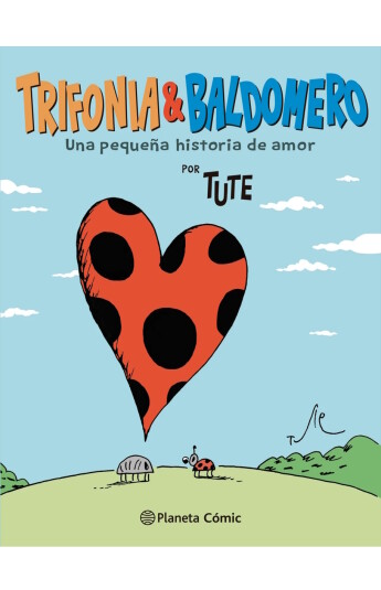 Trifonia & Baldomero. Una pequeña historia de amor Trifonia & Baldomero. Una pequeña historia de amor