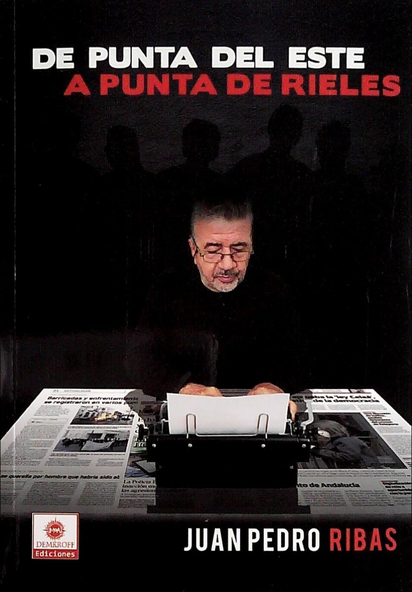 DE PUNTA DEL ESTE A PUNTA DE RIELES 