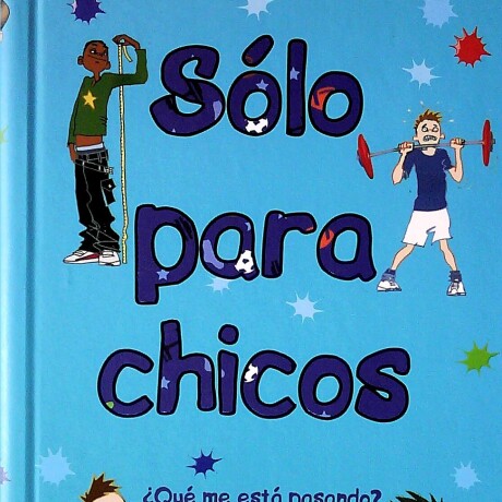 SOLO PARA CHICOS SOLO PARA CHICOS