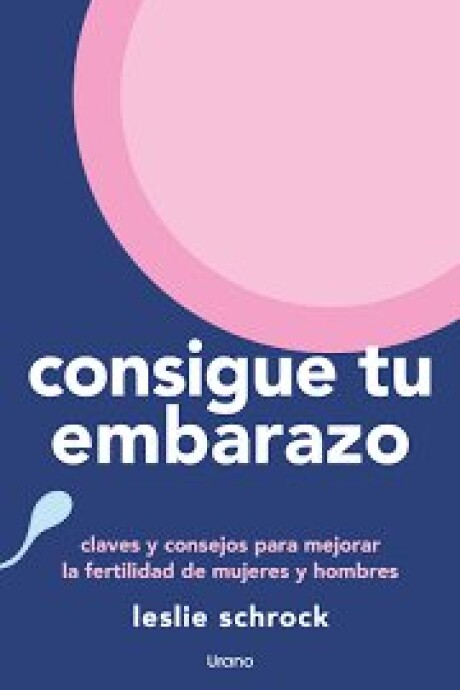 CONSIGUE TU EMBARAZO CONSIGUE TU EMBARAZO