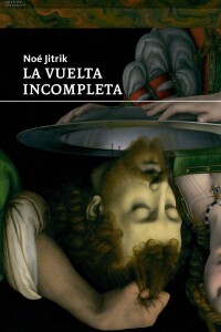Vuelta Incompleta, La Vuelta Incompleta, La