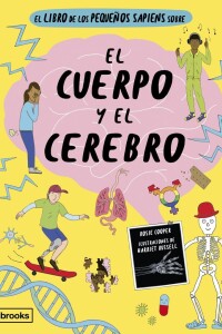 Libro De Los Pequeños Sapiens Sobre El Cuerpo Y El Cerebro, Libro De Los Pequeños Sapiens Sobre El Cuerpo Y El Cerebro,