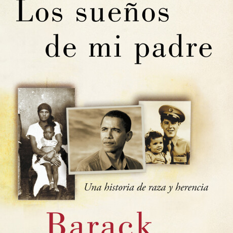 LOS SUEÑOS DE MI PADRE LOS SUEÑOS DE MI PADRE