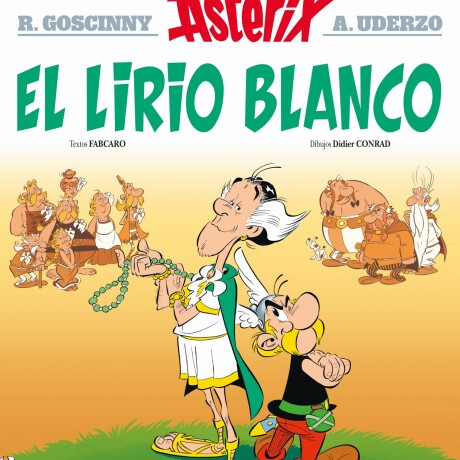 ASTERIX 40 Y EL LIRIO BLANCO ASTERIX 40 Y EL LIRIO BLANCO