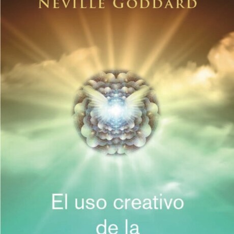 EL USO CREATIVO DE LA IMAGINACION EL USO CREATIVO DE LA IMAGINACION
