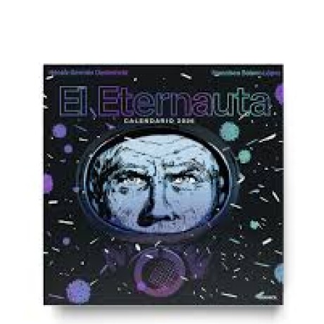 CALENDARIO EL ETERNAUTA 2026 CALENDARIO EL ETERNAUTA 2026