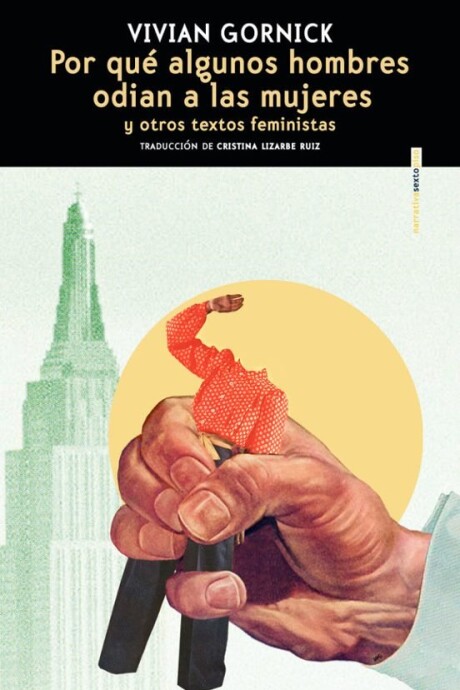 POR QUE ALGUNOS HOMBRES ODIAN A LAS MUJERES Y OTROS TEXTOS FEMINISTAS POR QUE ALGUNOS HOMBRES ODIAN A LAS MUJERES Y OTROS TEXTOS FEMINISTAS