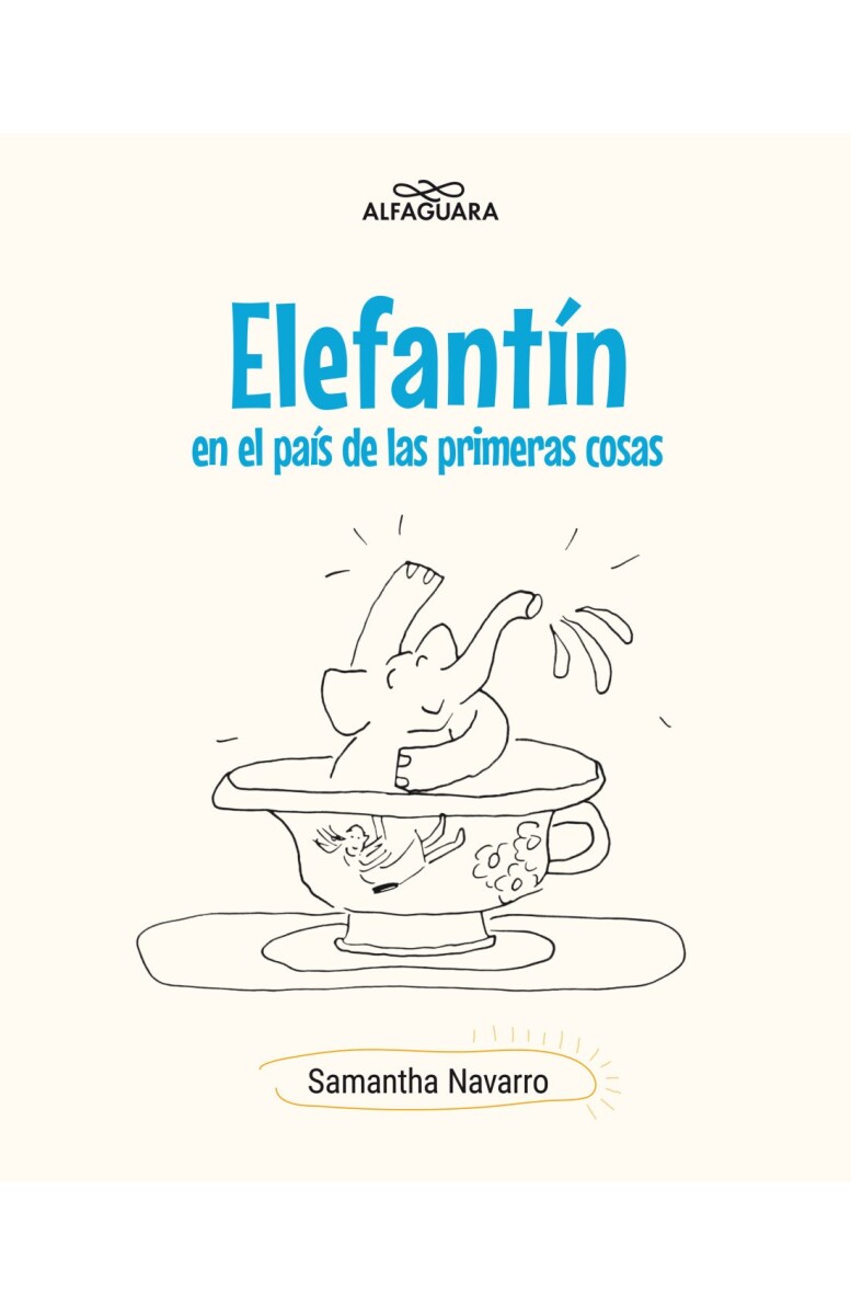 ELEFANTIN EN EL PAIS DE LAS PRIMERAS COSAS 