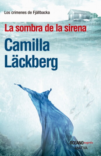 La sombra de la sirena. Los Crímenes de Fjällbacka 06 La sombra de la sirena. Los Crímenes de Fjällbacka 06