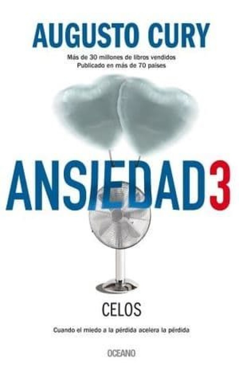 ANSIEDAD 3: CELOS 