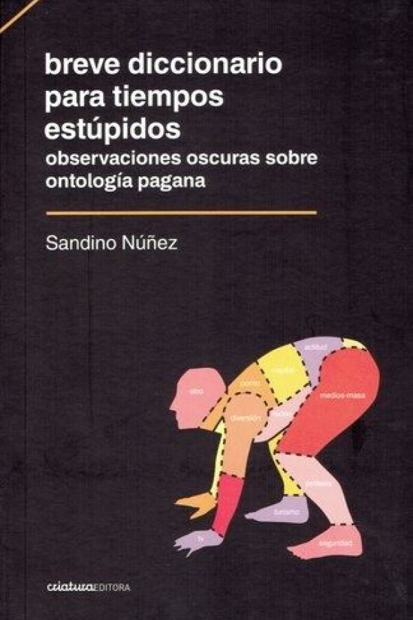 Breve Diccionario Para Tiempos Estúpidos Breve Diccionario Para Tiempos Estúpidos