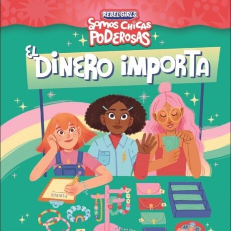 EL DINERO IMPORTA (SOMOS CHICAS PODEROSAS) EL DINERO IMPORTA (SOMOS CHICAS PODEROSAS)